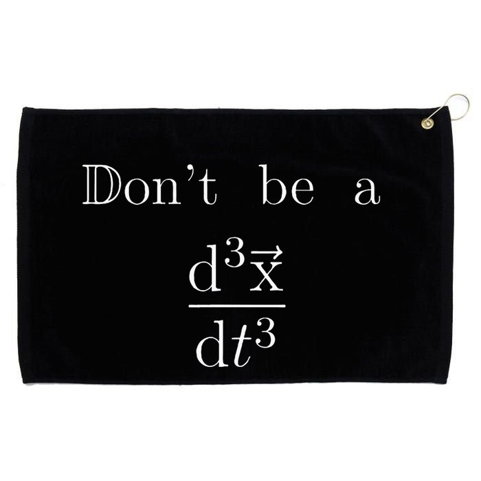DonT Be A Jerk Mathematician Grommeted Golf Towel