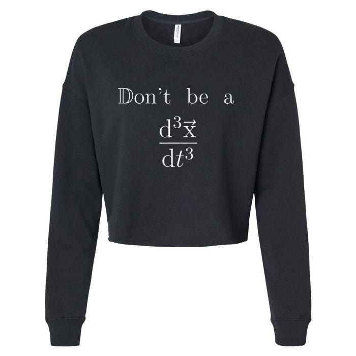 DonT Be A Jerk Mathematician Cropped Pullover Crew