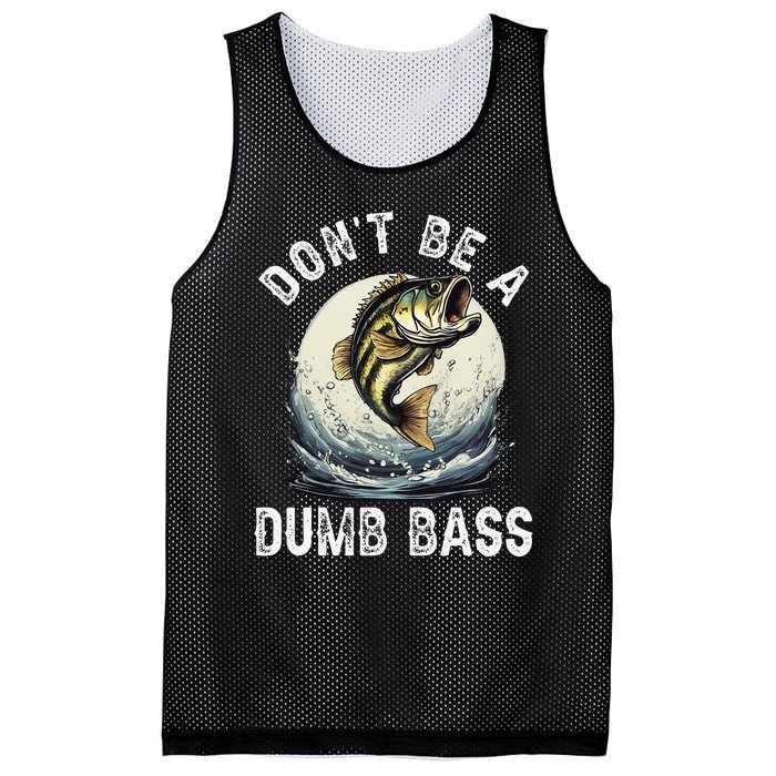 Dont Be A Dumb Bass Funny Fishing Joke For Dad Love Mesh Reversible Basketball Jersey Tank