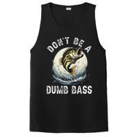 Dont Be A Dumb Bass Funny Fishing Joke For Dad Love PosiCharge Competitor Tank