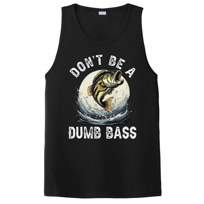 Dont Be A Dumb Bass Funny Fishing Joke For Dad Love PosiCharge Competitor Tank