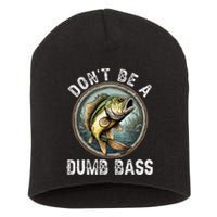 DonT Be A Dumb Bass Funny Fishing Joke For Dad Gift Short Acrylic Beanie