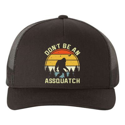 DonT Be An Sasquatch . Funny Sasquatch Yupoong Adult 5-Panel Trucker Hat