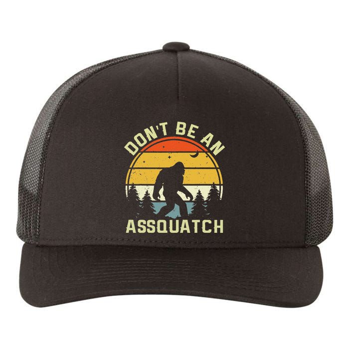 DonT Be An Sasquatch . Funny Sasquatch Yupoong Adult 5-Panel Trucker Hat