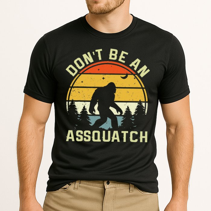 DonT Be An Sasquatch . Funny Sasquatch Performance Shirt