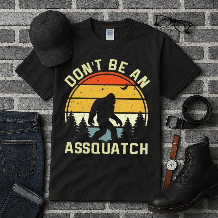 DonT Be An Sasquatch . Funny Sasquatch Tall T-Shirt