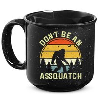 DonT Be An Sasquatch . Funny Sasquatch 15oz Campfire Ceramic Mug