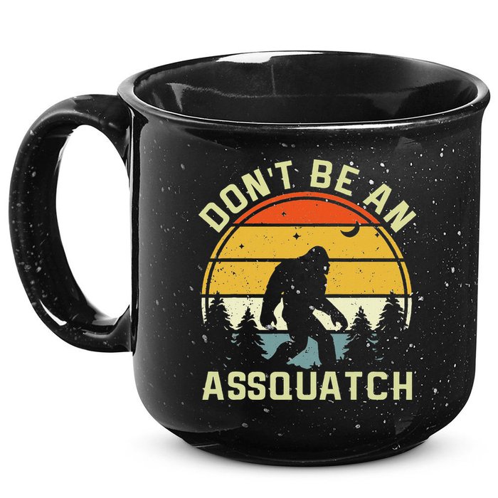 DonT Be An Sasquatch . Funny Sasquatch 15oz Campfire Ceramic Mug
