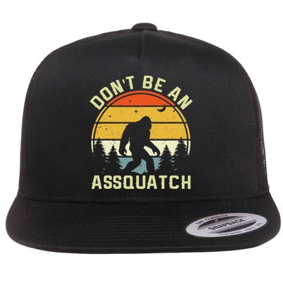 DonT Be An Sasquatch . Funny Sasquatch Flatbill Hat