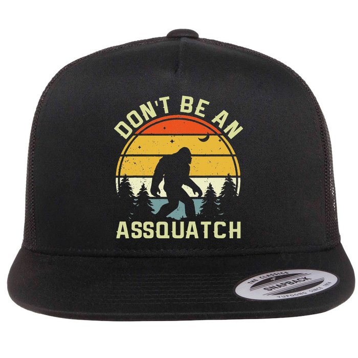 DonT Be An Sasquatch . Funny Sasquatch Flatbill Hat