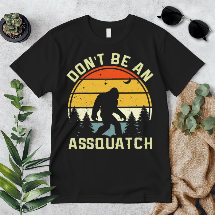 DonT Be An Sasquatch . Funny Sasquatch Premium T-Shirt