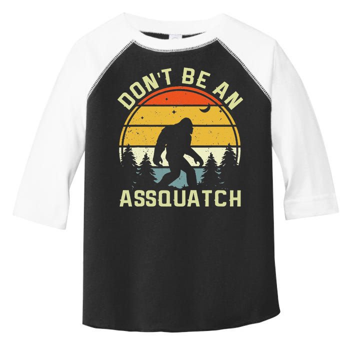 DonT Be An Sasquatch . Funny Sasquatch Toddler Fine Jersey T-Shirt