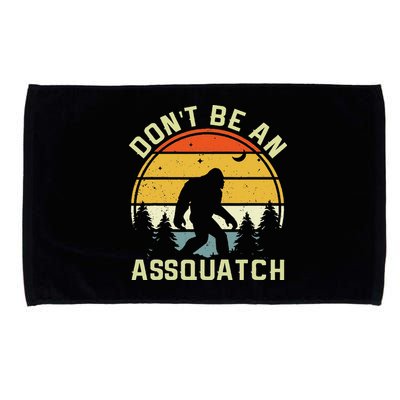 DonT Be An Sasquatch . Funny Sasquatch Microfiber Hand Towel