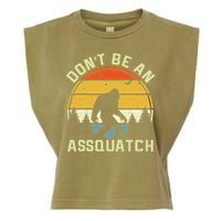 DonT Be An Sasquatch . Funny Sasquatch Garment-Dyed Women's Muscle Tee