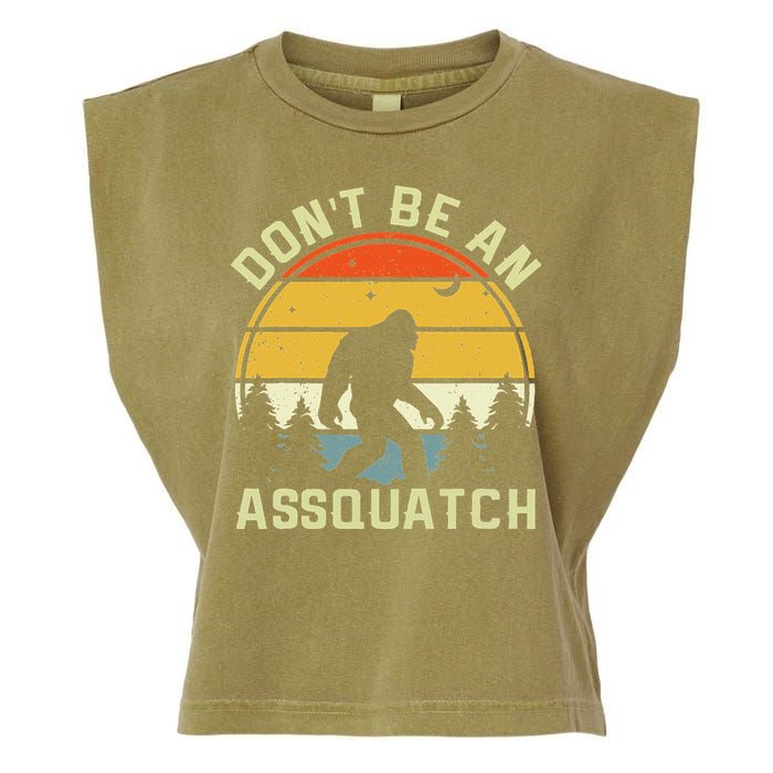 DonT Be An Sasquatch . Funny Sasquatch Garment-Dyed Women's Muscle Tee