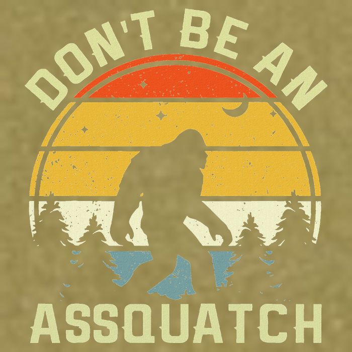 DonT Be An Sasquatch . Funny Sasquatch Garment-Dyed Women's Muscle Tee