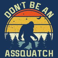 DonT Be An Sasquatch . Funny Sasquatch Infant Baby Jersey Bodysuit