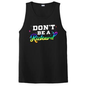 DonT Be A Richard (Dick) Funny Gift Design Idea Cute Gift PosiCharge Competitor Tank