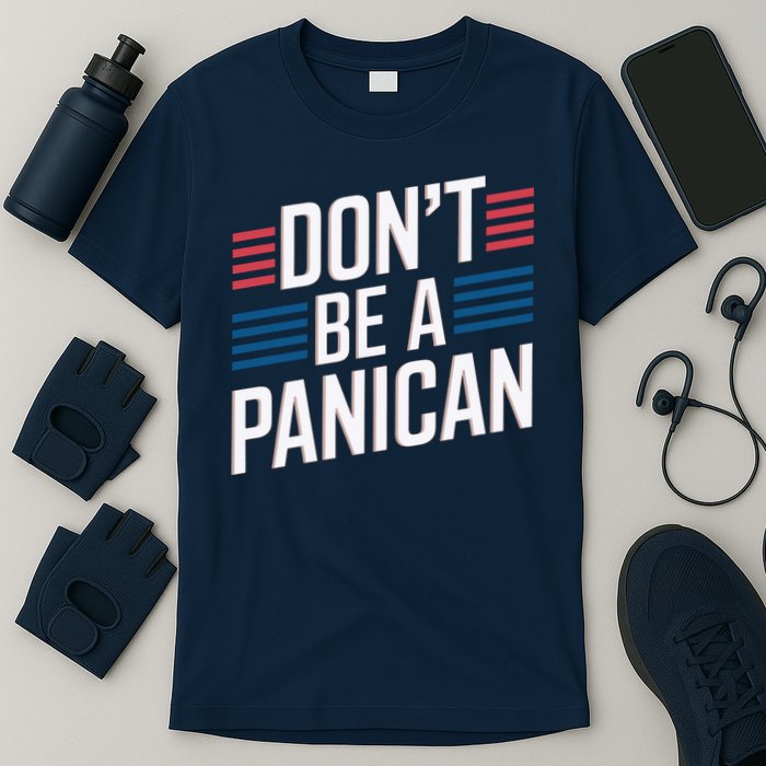 Dont Be A PANICAN Funny T-Shirt