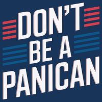 Dont Be A PANICAN Funny T-Shirt
