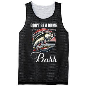 DonT Be A Dumb Bass Funny Fishing Quote Funny Fishing Meme Gift Mesh Reversible Basketball Jersey Tank