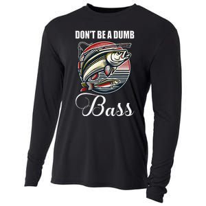 DonT Be A Dumb Bass Funny Fishing Quote Funny Fishing Meme Gift Cooling Performance Long Sleeve Crew