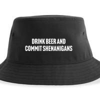 Drink Beer And Commit Shenanigans Sustainable Bucket Hat