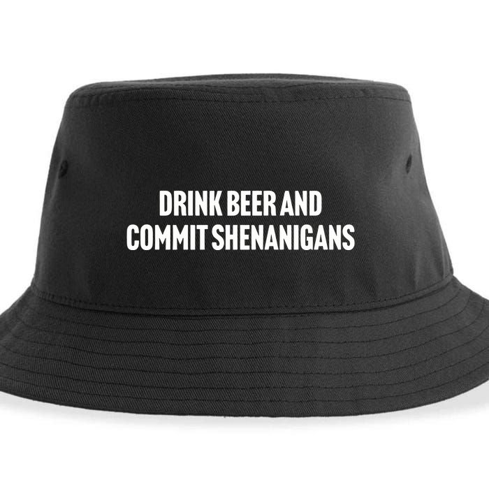 Drink Beer And Commit Shenanigans Sustainable Bucket Hat
