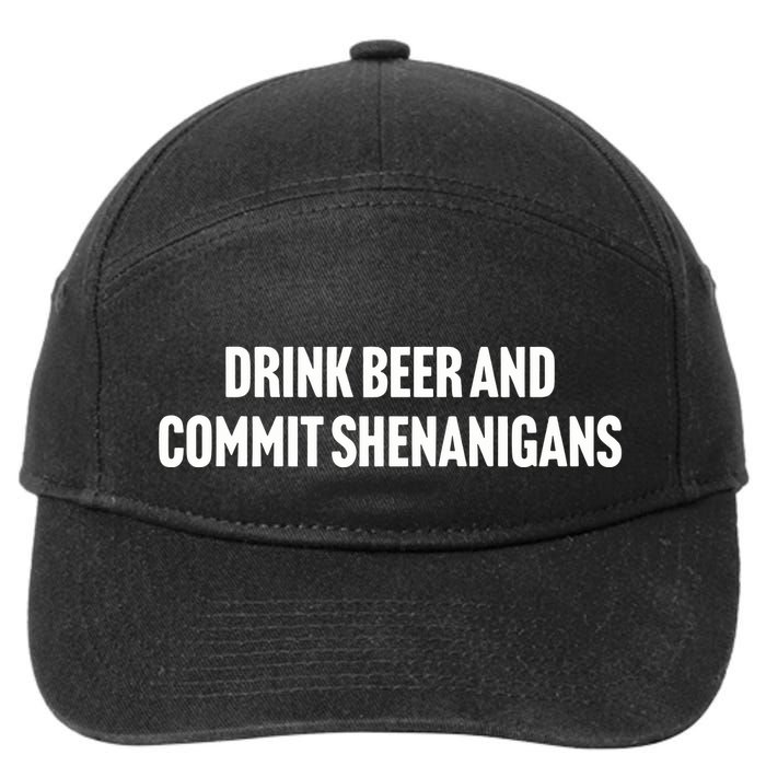 Drink Beer And Commit Shenanigans 7-Panel Snapback Hat