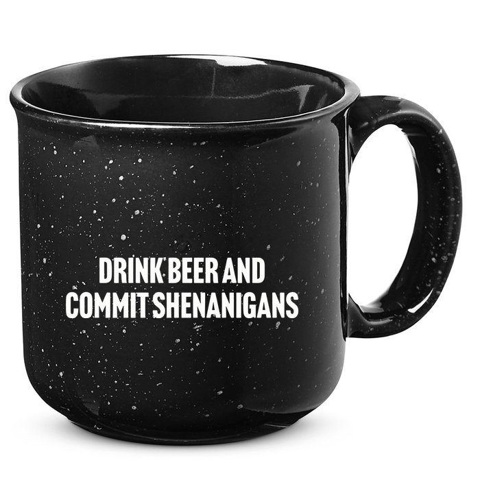 Drink Beer And Commit Shenanigans 15oz Campfire Ceramic Mug