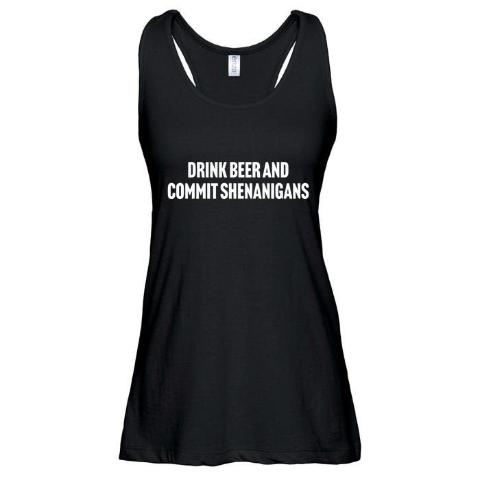 Drink Beer And Commit Shenanigans Ladies Essential Flowy Tank