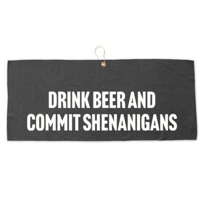 Drink Beer And Commit Shenanigans Large Microfiber Waffle Golf Towel