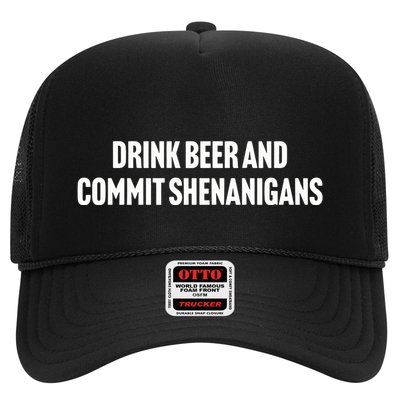 Drink Beer And Commit Shenanigans Trucker Hat