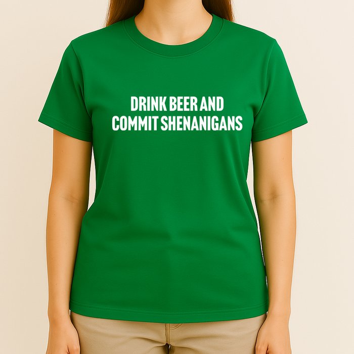 Drink Beer And Commit Shenanigans T-Shirt