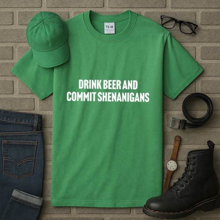 Drink Beer And Commit Shenanigans Tall T-Shirt