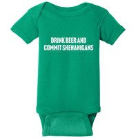 Drink Beer And Commit Shenanigans Baby Bodysuit