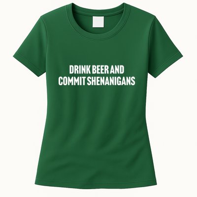 Drink Beer And Commit Shenanigans Womens T-Shirt