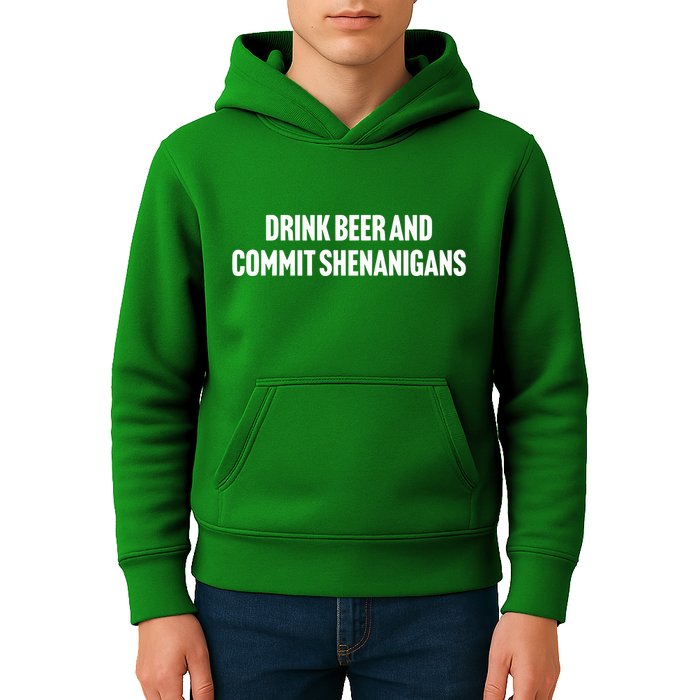 Drink Beer And Commit Shenanigans Kids Hoodie