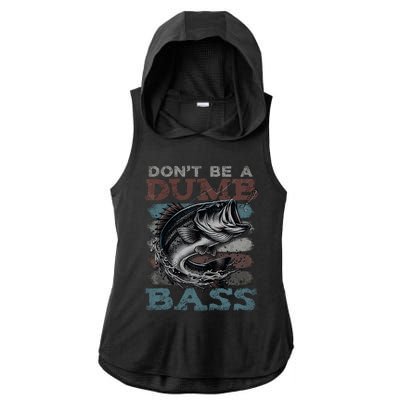 Dont Be A Dumb Bass Funny Bass Fishing Dad Jokes Ladies PosiCharge Tri-Blend Wicking Draft Hoodie Tank