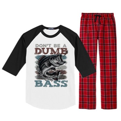 Dont Be A Dumb Bass Funny Bass Fishing Dad Jokes Raglan Sleeve Pajama Set