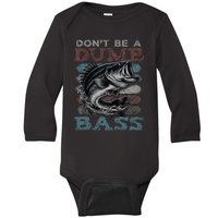 Dont Be A Dumb Bass Funny Bass Fishing Dad Jokes Baby Long Sleeve Bodysuit