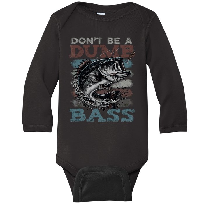 Dont Be A Dumb Bass Funny Bass Fishing Dad Jokes Baby Long Sleeve Bodysuit