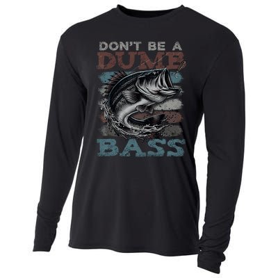 Dont Be A Dumb Bass Funny Bass Fishing Dad Jokes Cooling Performance Long Sleeve Crew