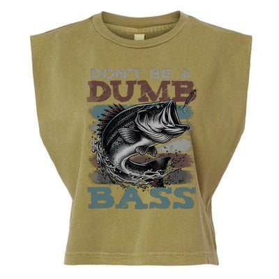 Dont Be A Dumb Bass Funny Bass Fishing Dad Jokes Garment-Dyed Women's Muscle Tee