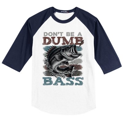 Dont Be A Dumb Bass Funny Bass Fishing Dad Jokes Baseball Sleeve Shirt