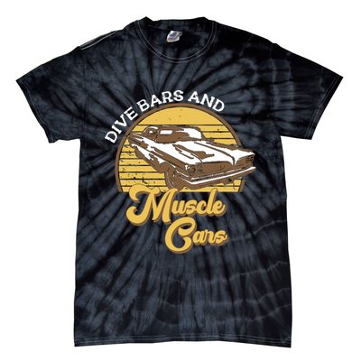 Drive Bars And Muscle Cars Tie-Dye T-Shirt
