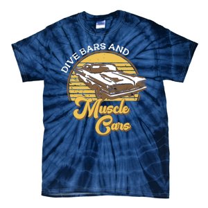 Drive Bars And Muscle Cars Tie-Dye T-Shirt