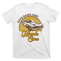 Drive Bars And Muscle Cars T-Shirt