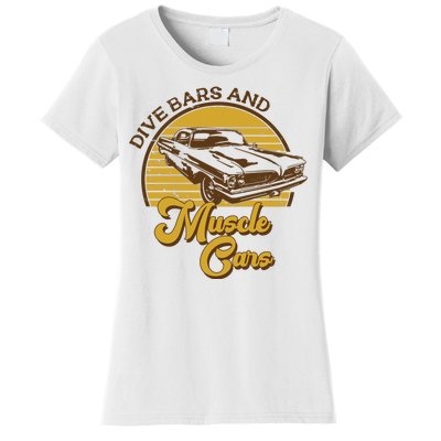 Drive Bars And Muscle Cars Women's T-Shirt