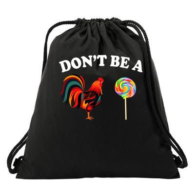 Don't Be A Chicken Lollipop Drawstring Bag